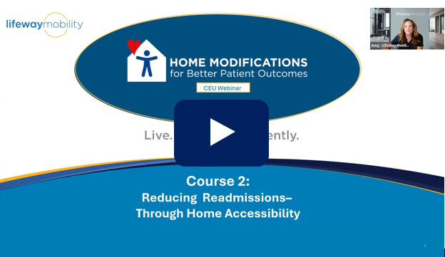 2.26.2025 Webinar Recording: Reducing Readmissions – Practical Home Accessibility for Discharge Planning